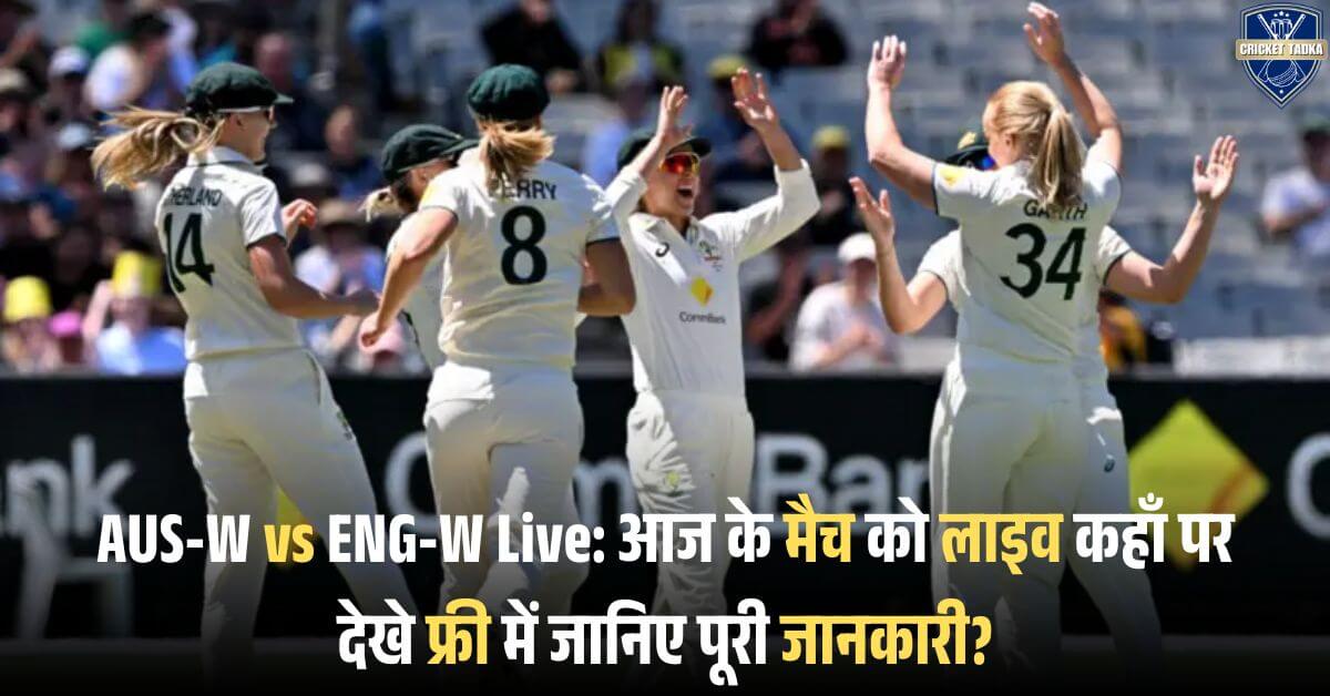 AUS-W vs ENG-W Live