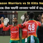 Guyana Amazon Warriors vs St Kitts Nevis Patriots